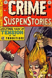 The infamous Crime Suspenstories #22 April-May 1954