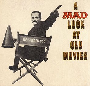 A Mad Look At Old Movies