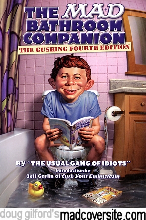 The Mad Bathroom Companion - The Gushing Fourth Edition