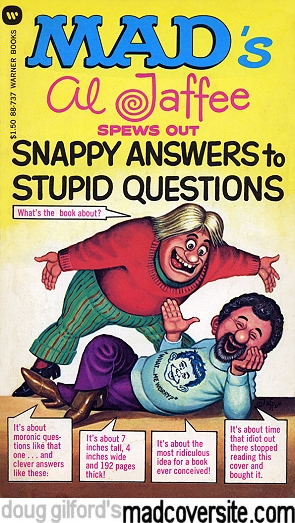 Mad's Al Jaffee Spews Out Snappy Answers To Stupid Questions