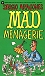 Mad Menagerie