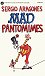 Mad Pantomimes